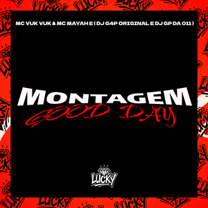 Montagem Good Day
