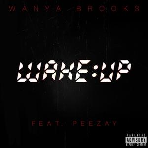 Wake Up! (feat. Peezay)