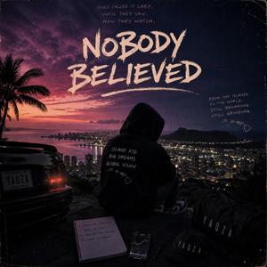 Nobody Believed
