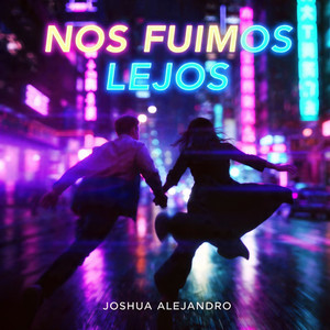 Nos Fuimos Lejos