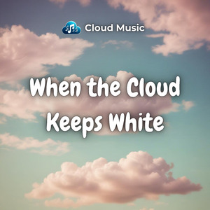 When the Cloud Keeps White