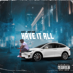 Have it all (feat. Bempy Madd)