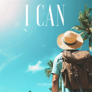 I Can