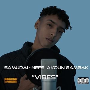 Nefsi Akoun Gambak (Vibes)