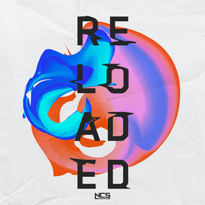 NCS: Reloaded [Album Mix]