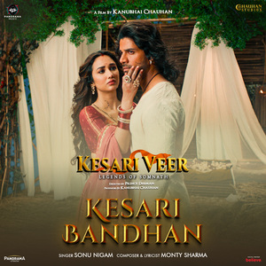 Kesari Bandhan (From "Kesari Veer")