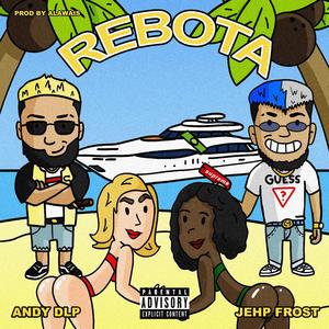 Rebota (feat. Andy DLP)
