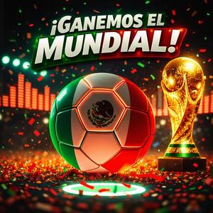 Ganemos el mundial