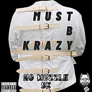 Must B Krazy