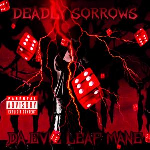 DEADLY SORROWS