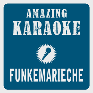 Funkemarieche (Karaoke Version)