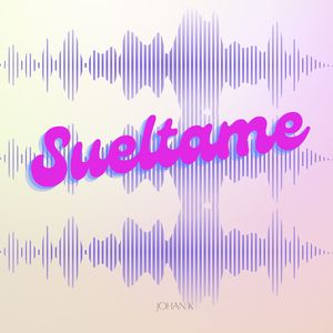 Sueltame