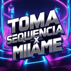Toma Sequência X Miame