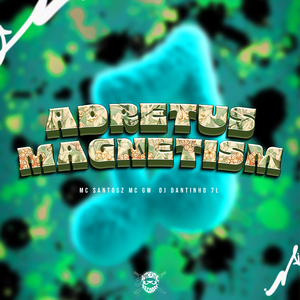 Adretus Magnetism