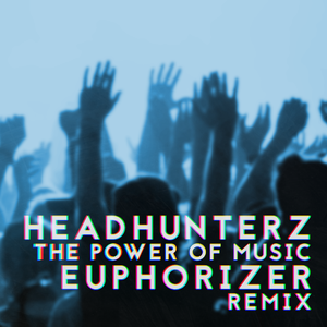 Various Artists-The Power Of Music (Euphorizer Remix)（Euphorizer remix）