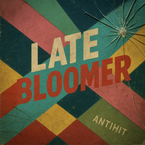 Late Bloomer