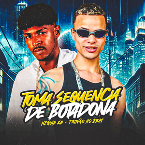 Toma Sequência de Botadona