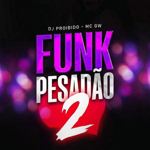 FUNK PESADÃO 2