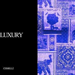 LUXURY