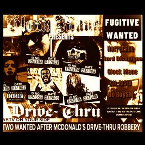 Drive-Thru (feat. Hurracane,Kal Paseo,Lord Dismayne & Do'BoySM)
