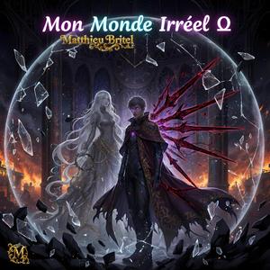 Mon Monde Irréel Ω