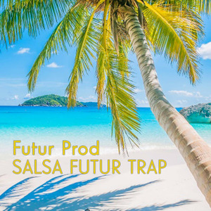 Salsa Futur Trap (Vocal)
