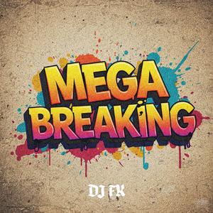 Mega Breaking
