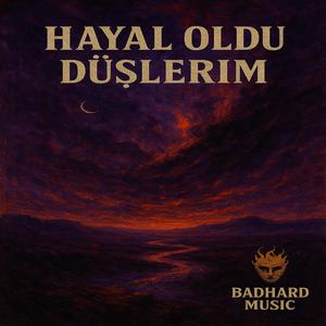 Hayal Oldu Düşlerim