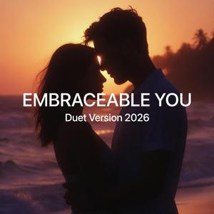 Embraceable You (Duet 2026)