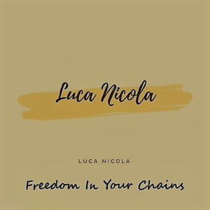 Freedom in Your Chains
