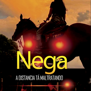 A Distancia Ta nos Separando (Nega)