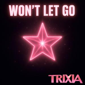 WON´T LET GO