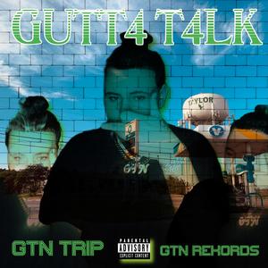 GUTT4 T4LK