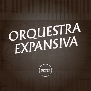 ORQUESTRA EXPANSIVA