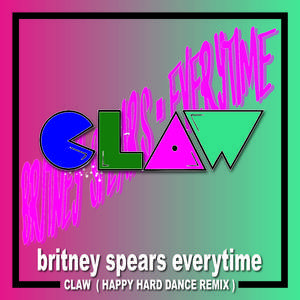 Britney Spears - Everytime (Claw Remix)
