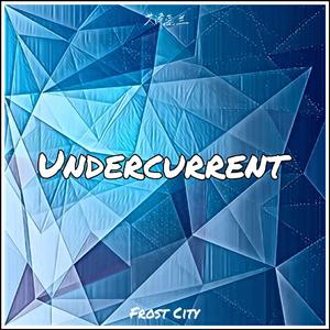 Undercurrent[Original Mix]