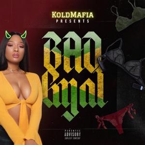 Bad Gyal (feat. Dru Billz & H O P)