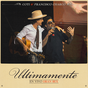 Ultimamente (En Vivo Gran Rex)