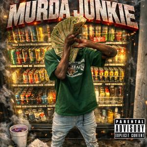 Murda Junkie