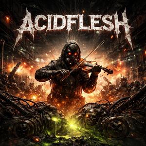 ACIDFLESH