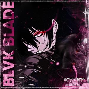 BLVK BLADE (feat. ZzzSleepyAsh)