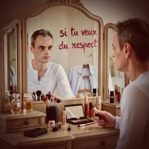 Si tu veux du respect