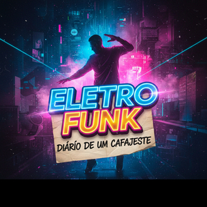 Eletro Funk Diário De Um Cafajeste
