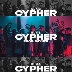 Cypher El 98 (feat. Ari Carrillo, Potencia, Leva MC, Drose oficial, EddyMx, Kory Klk, Mutante Human & Zirck Saucedo)
