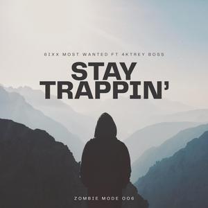 Stay Trappin