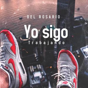 YO SIGO TRABAJANDO