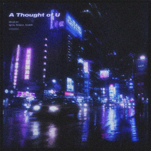 A Thought of U (Slowed)