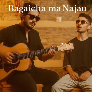 Bagaicha Ma Najau