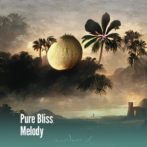 Pure Bliss Melody