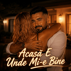 Acasă E Unde Mi-e Bine